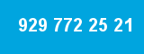 929 772 25 21